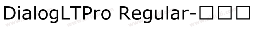 DialogLTPro Regular字体转换